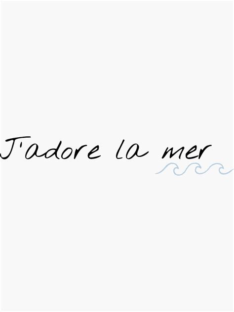 j'adore la mer in english